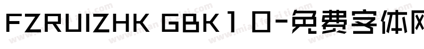 FZRUIZHK GBK1 0字体转换